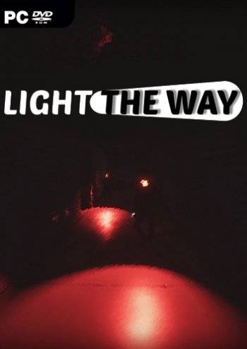 Light The Way RePack FitGirl со всеми дополнениями