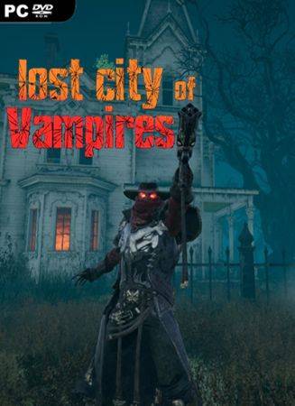 Lost City of Vampires RePack (RUS) со всеми DLC