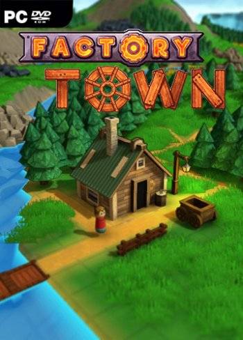 Factory Town RePack (RUS) со всеми DLC