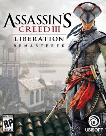 Assassin's Creed Liberation Remastered RePack (RUS) со всеми DLC