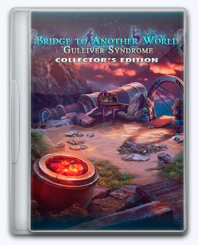 Bridge to Another World 6  Gulliver Syndrome RePack (RUS) со всеми DLC