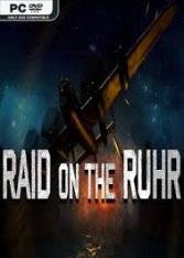 Raid on the Ruhr RePack (RUS) со всеми DLC