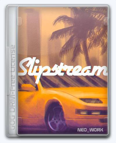 Slipstream RePack (RUS) со всеми DLC