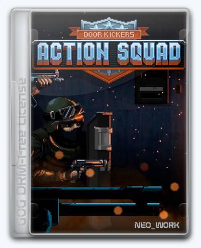 Door Kickers  Action Squad RePack (RUS) со всеми DLC