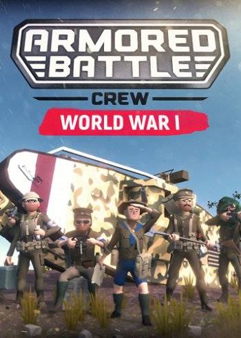 Armored Battle Crew RePack (RUS) со всеми DLC