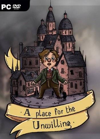 A Place for the Unwilling RePack (RUS) со всеми DLC
