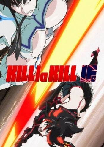 KILL la KILL -IF RePack (RUS) со всеми DLC