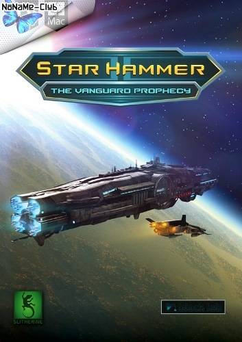 Star Hammer  The Vanguard Prophecy [En] (1.0.9) Repack leve1ord RePack FitGirl со всеми дополнениями