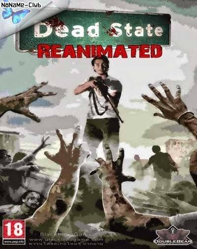 Dead State  Reanimated [Ru] (2.0.2.0002) Repack leve1ord RePack FitGirl со всеми дополнениями