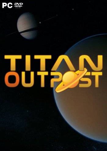 Titan Outpost RePack (RUS) со всеми DLC