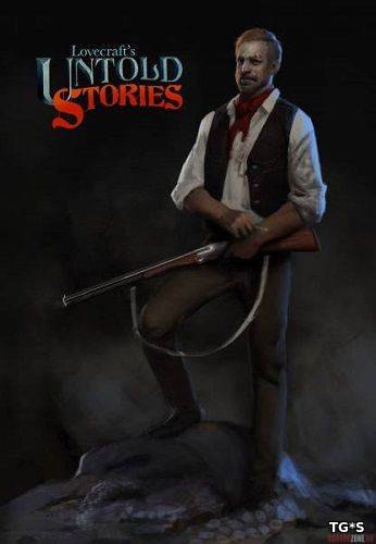 Lovecraft's Untold Stories RePack (RUS) со всеми DLC