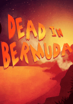 Dead In Bermuda RePack FitGirl со всеми дополнениями