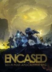 Encased  A Sci-Fi Post-Apocalyptic RPG RePack (RUS) со всеми DLC