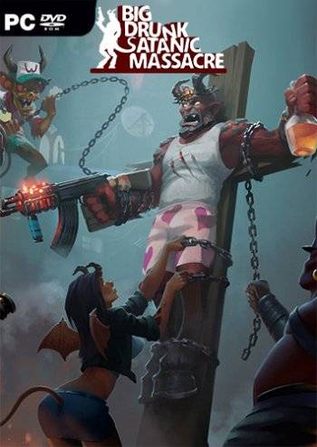 BDSM  Big Drunk Satanic Massacre RePack (RUS) со всеми DLC